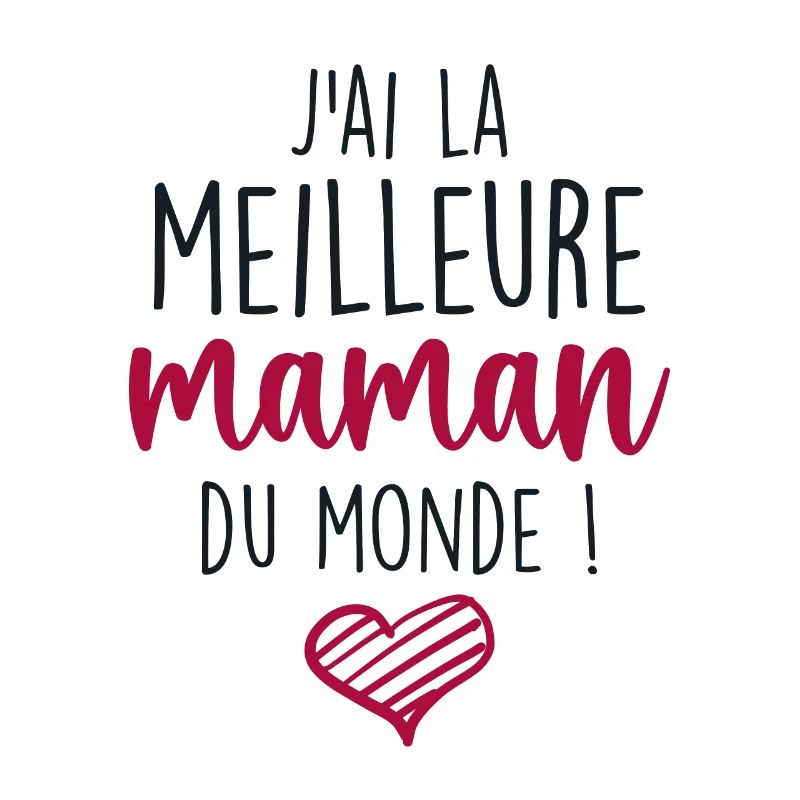 Die beste Mutter - Ich habe die beste Mutter der Welt