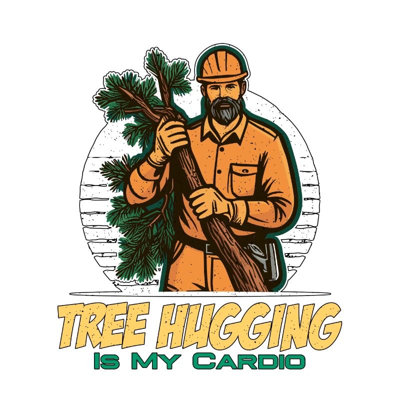 Arborist Tree Hugging Is My Cardio Tree Surgeon