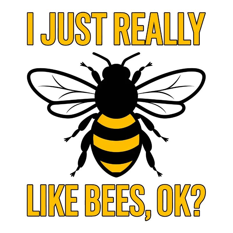Bee Saying Beekeeper Bee Funny Bee Gift