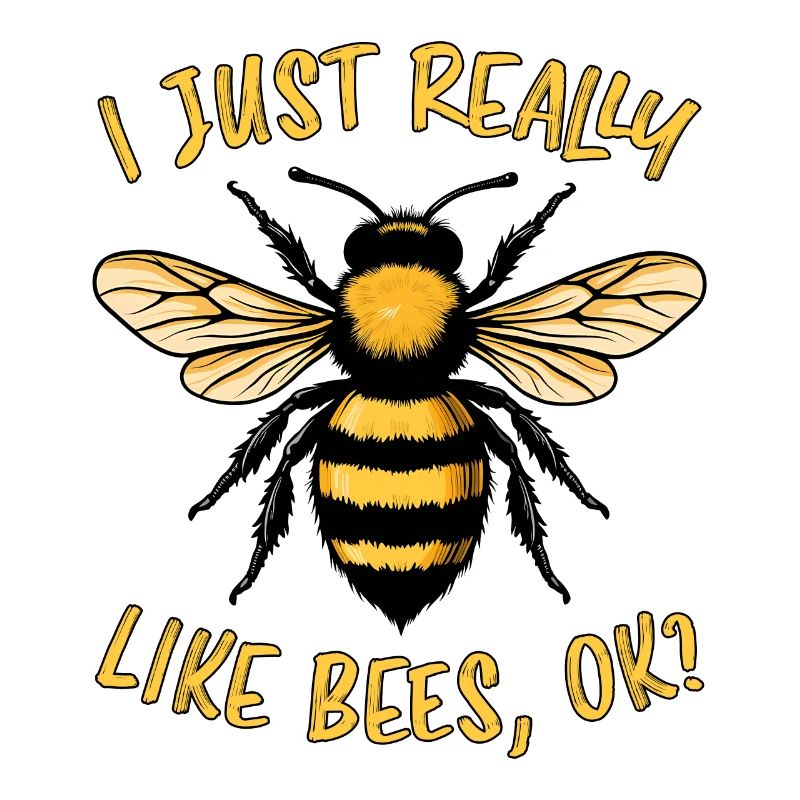 Bee Saying Beekeeper Bee Funny Bee Gift