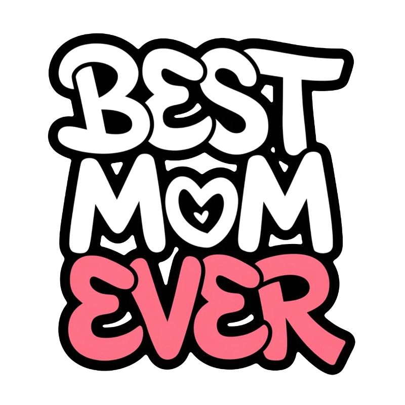 Die beste Mutter aller Zeiten