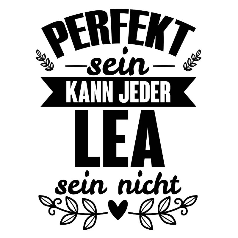 Lea - Perfekt Sein Kann Jeder Lea Sein Nicht