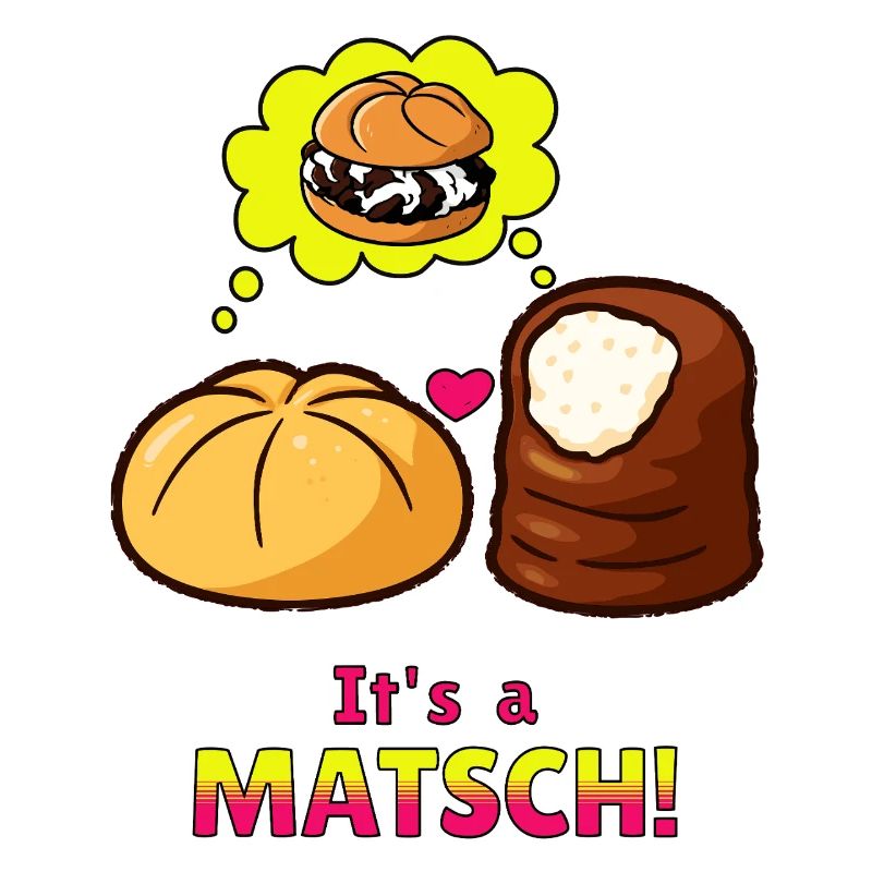 Matschbrötchen in love - it' s a Matsch. 
