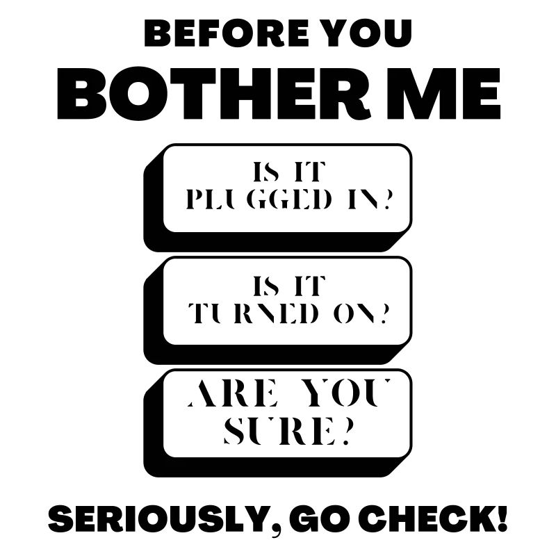 Before You Bother Me Funny Tech Support Checklist