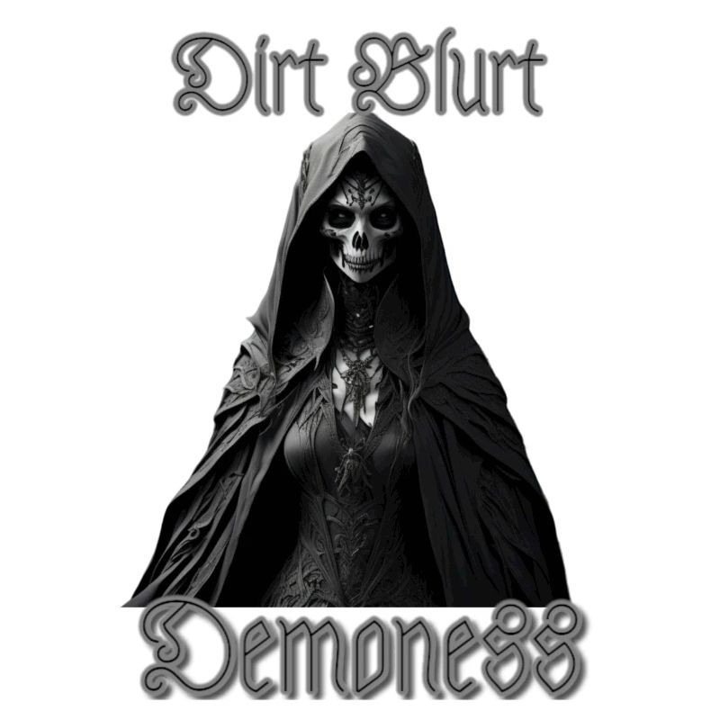 Dirt Blurt original - Demoness