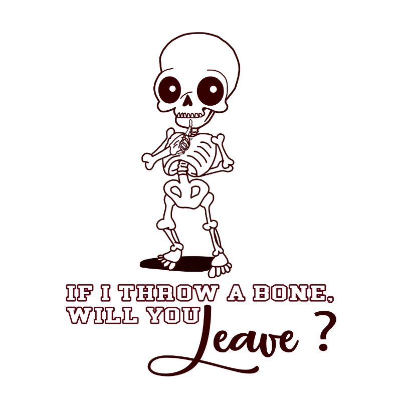 If I Throw a Bone Tshirt Hingucker 💀 Geschenkidee