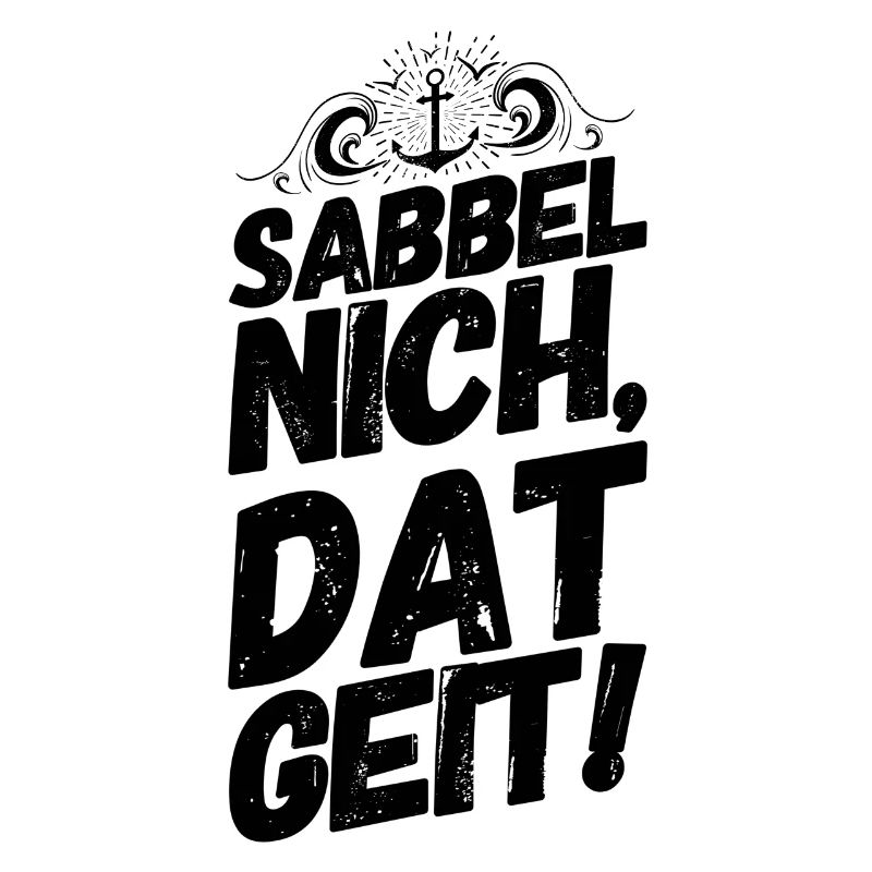 Plattdeutsch Spruch Sprüche Plattdeutsch Sabbel