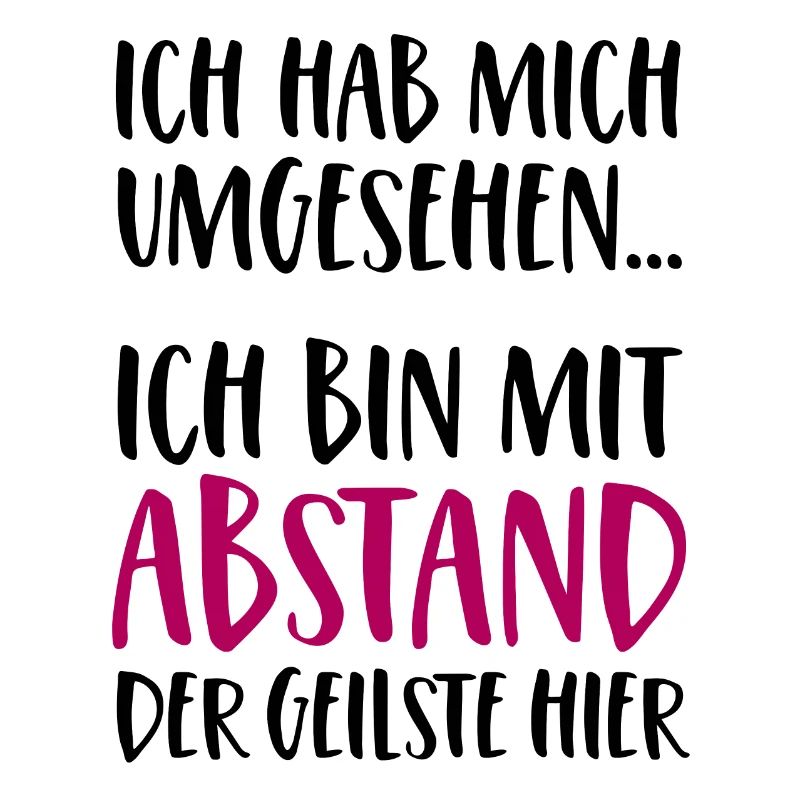 Ich bin mit Abstand der Geilste hier