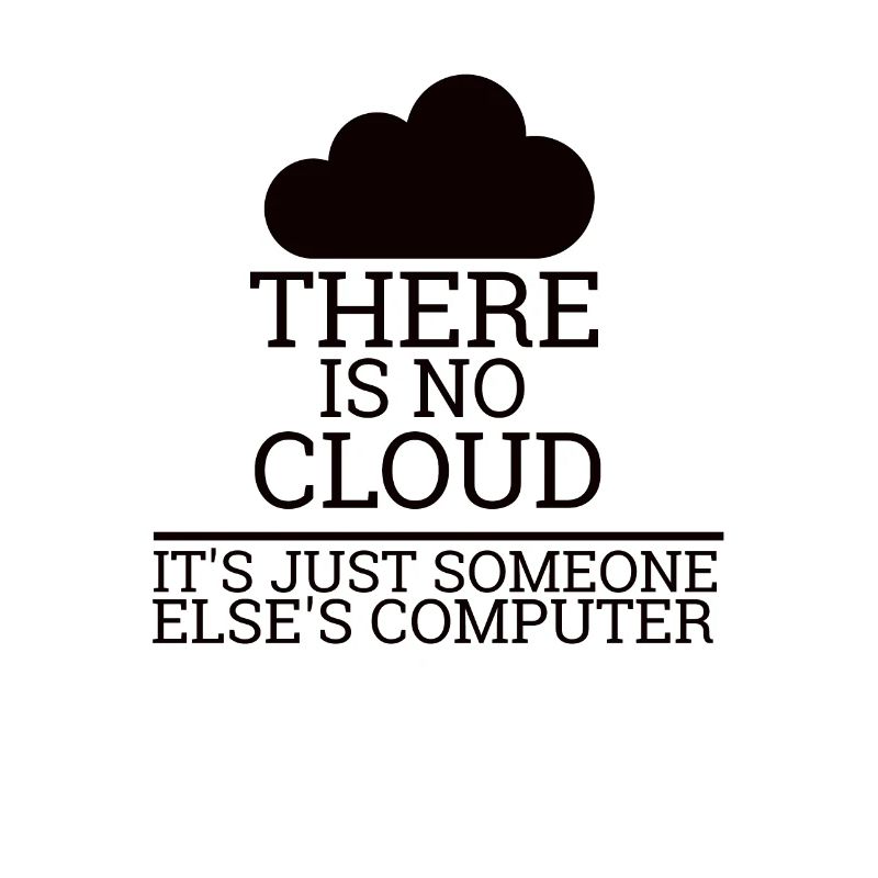 "There is no Cloud" | Informatik, Computer