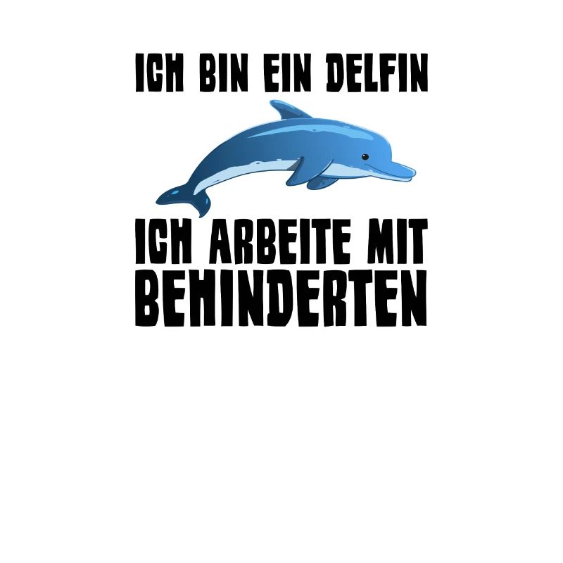 ich bin ein Delfin. Ich arbeite mit Behinderte.