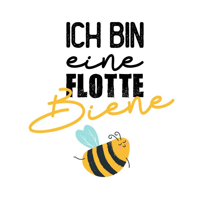 Ich bin eine flotte Biene