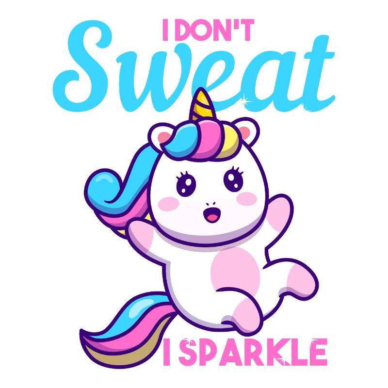 Einhorn ich nicht schwitzen I Sparkle Geschenk
