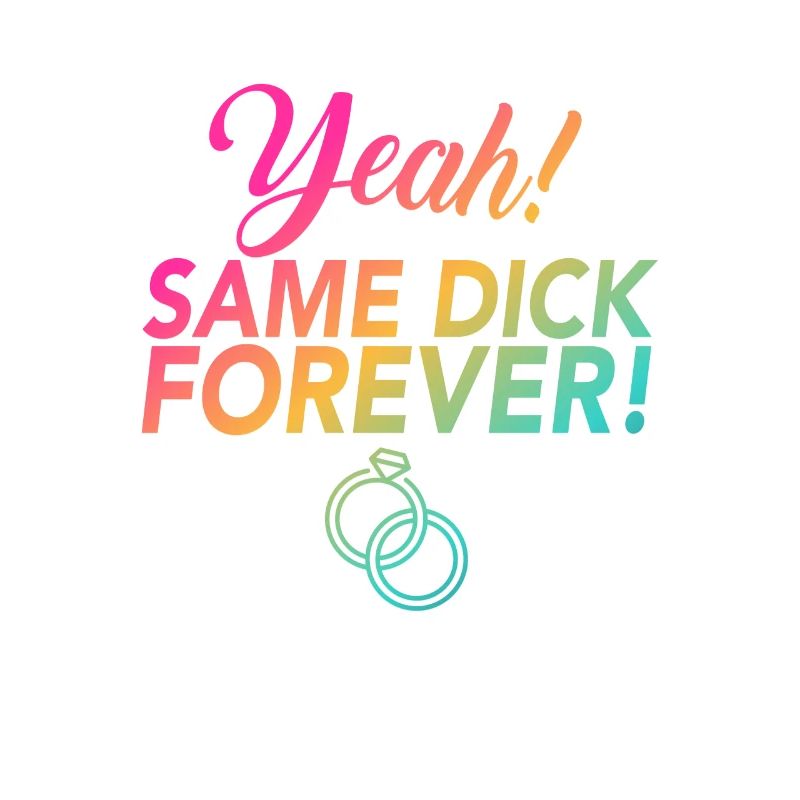 JGA Jungesellinnen Abschied Same Dick Forever