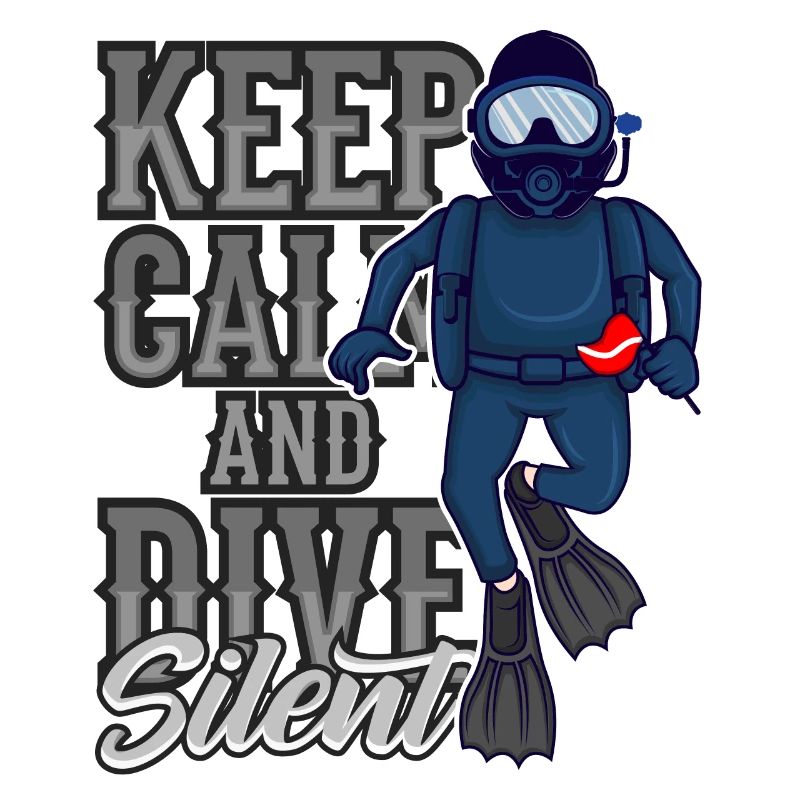 Keep Calm And Dive Silent Tec Diver Professional Diver