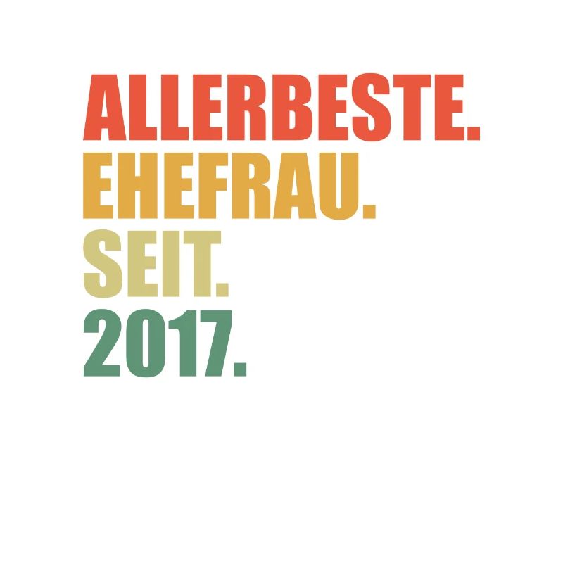 Beste Ehefrau seit 2017 4. Hochzeitstag