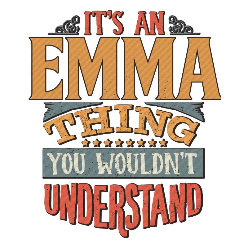 C’est une chose Emma que vous ne comprendriez pas - Emma