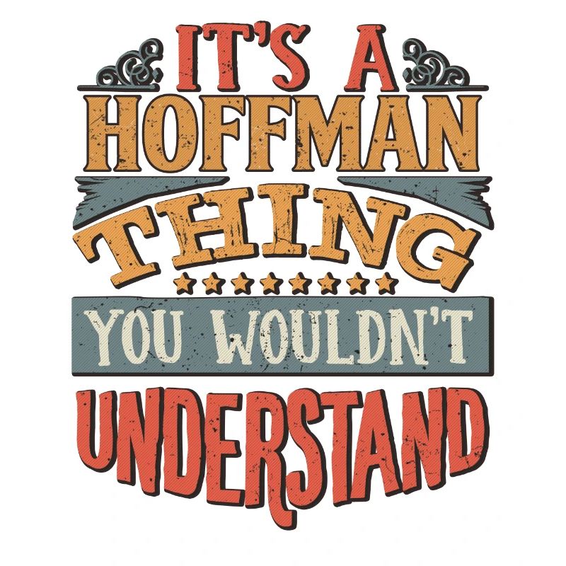 C’est une chose Hoffman que vous ne comprendriez pas -