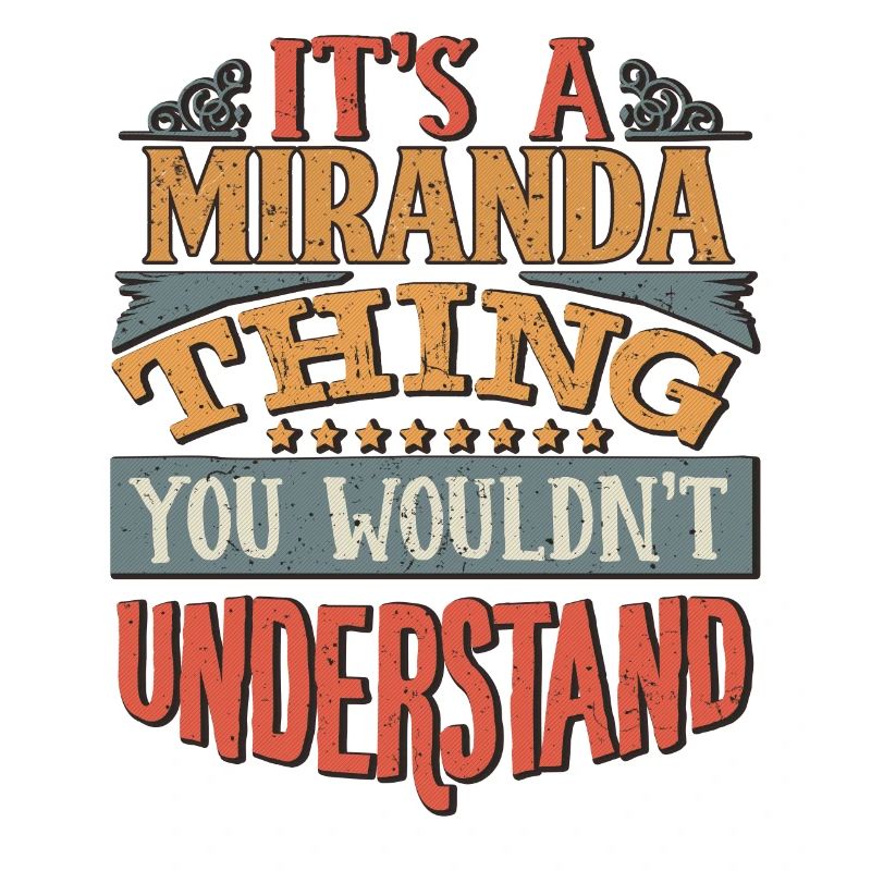 C’est une chose Miranda que vous ne comprendriez pas -