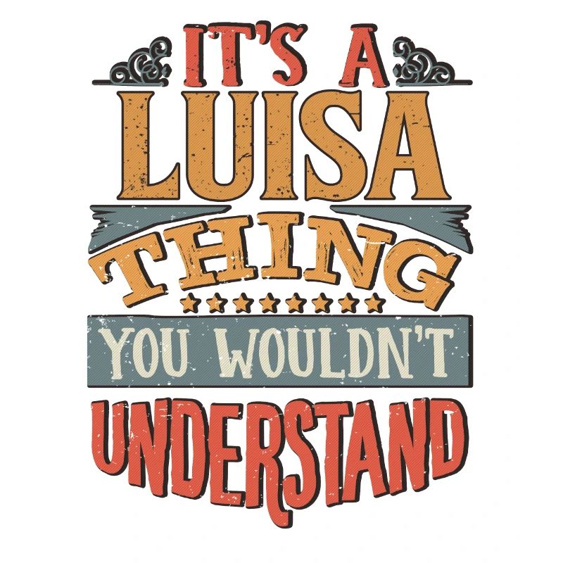 C’est une chose que vous ne comprendriez pas - Luisa