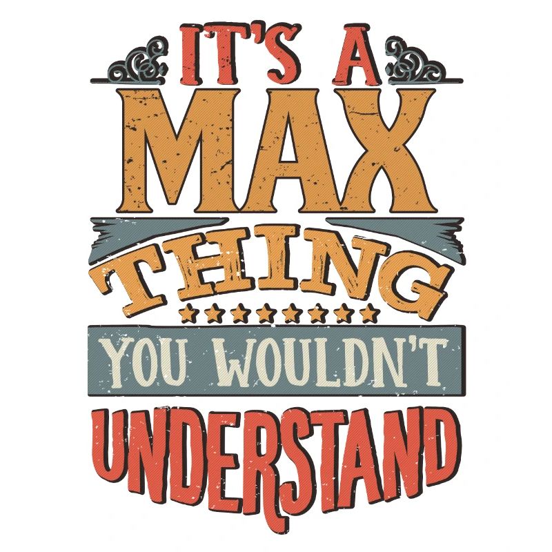 C’est une chose maximale que vous ne comprendriez pas - Max