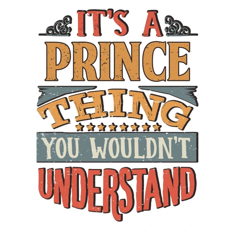 C’est une chose de prince que vous ne comprendriez pas -