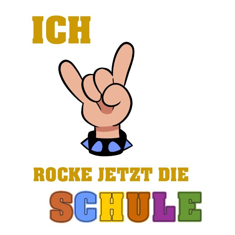 Ich rocke jetzt die Schule - Einschulung Schule