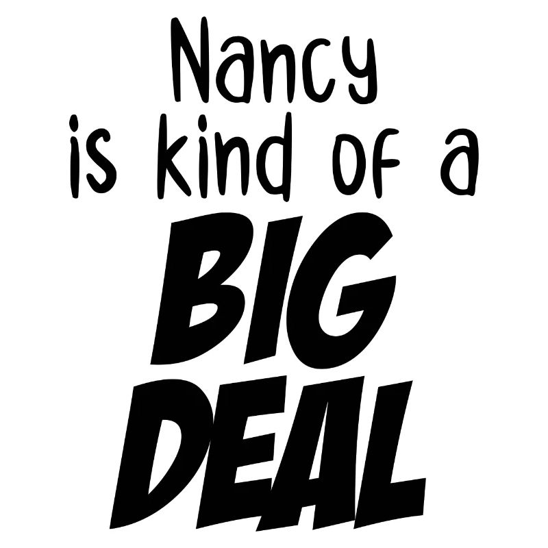 Nancy est un peu une grosse affaire
