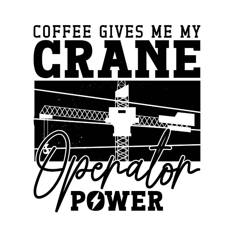 Crane Operator Construction Crane Driver Construction Worker Gift Idea