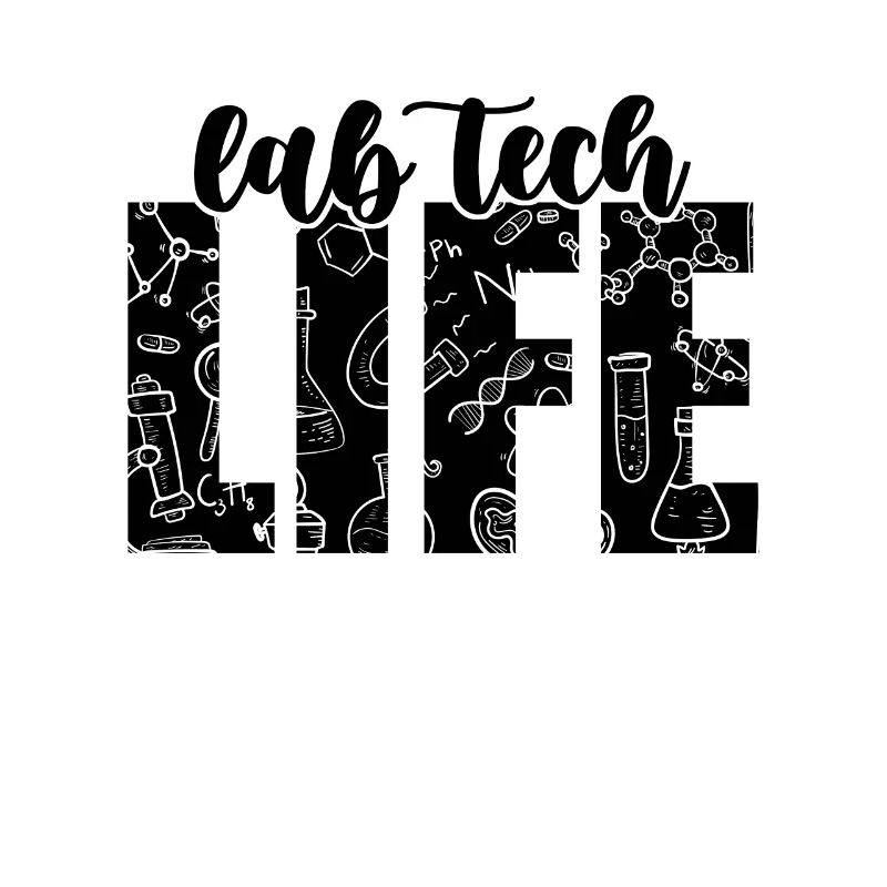 Lab Tech Life Loves Science Laboratory Technician