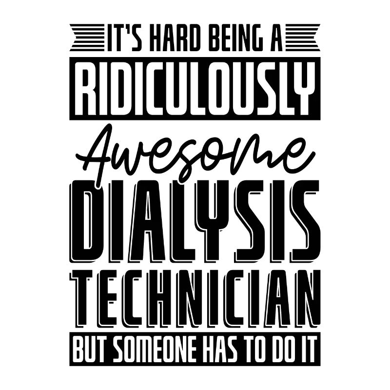 Technicien en dialyse Néphrologie Idée cadeau de dialyse