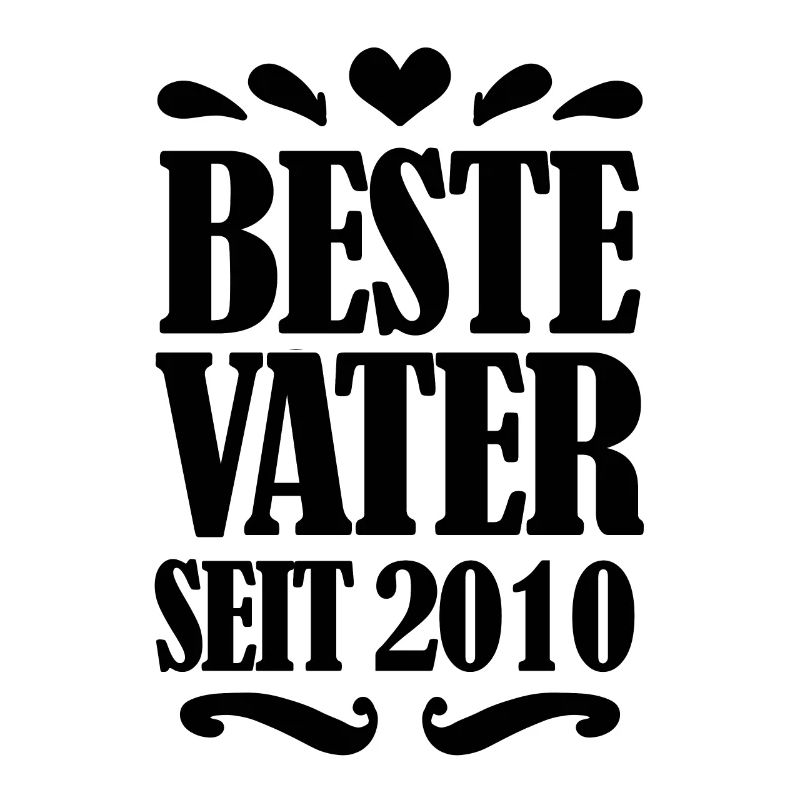 Bester Vater seit 2010