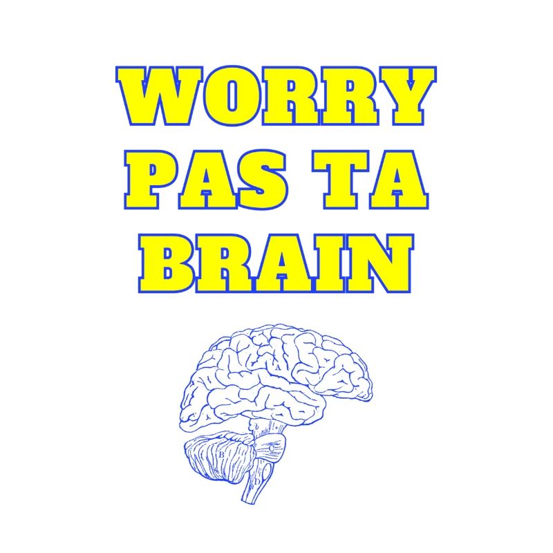 Jaune et bleu Worry Pas Ta Brain