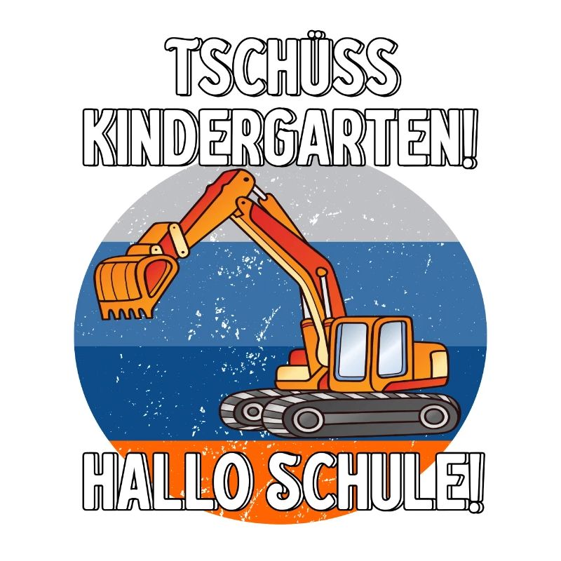 Bagger Tschüss Kindergarten Hallo Schule