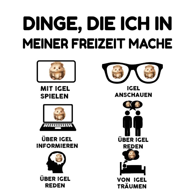 Dinge, die ich in meiner Freizeit mache, Igel