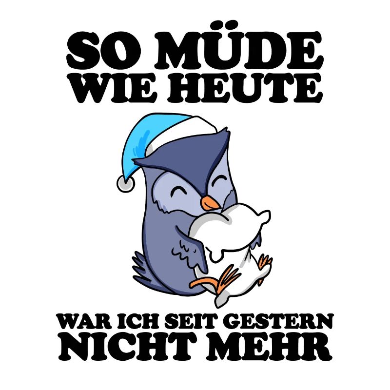 Ausschlafen Müde Spruch lustig Schlafen - Eule