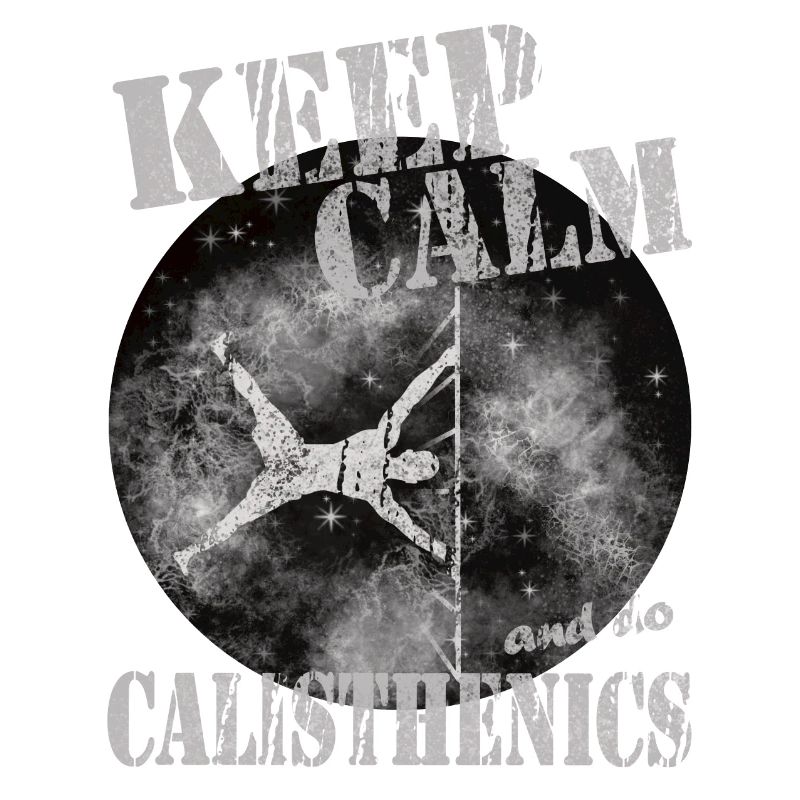 Keep Calm – Calisthenics Design