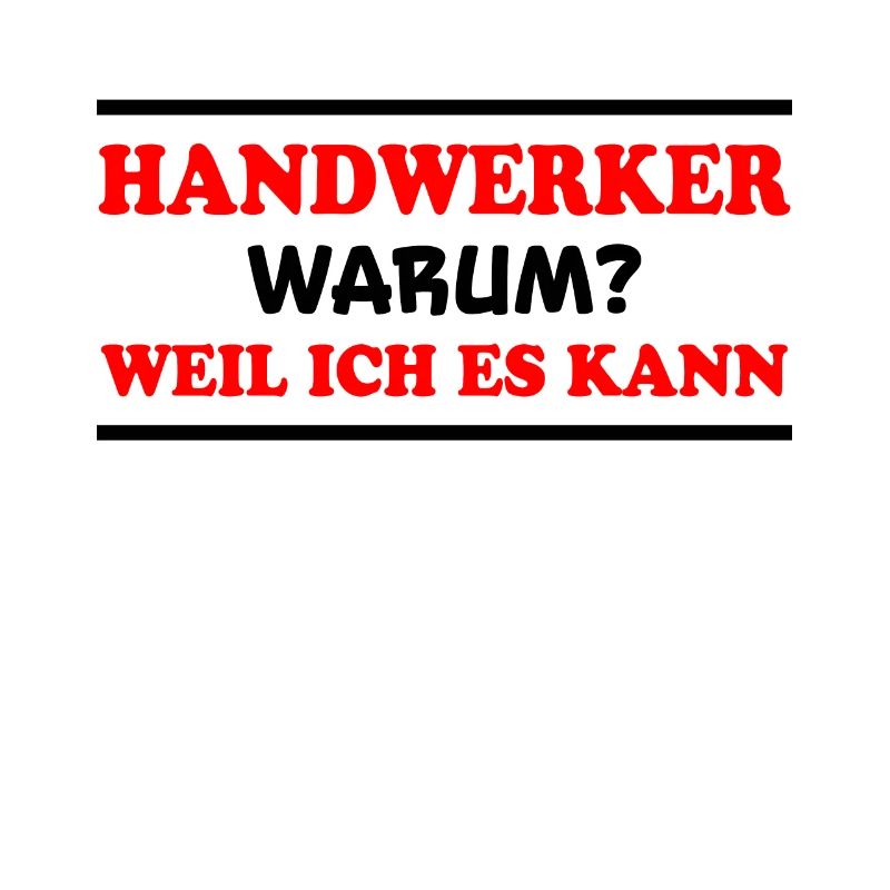 Handwerker Spruch Heimwerker Handwerker Geschenk