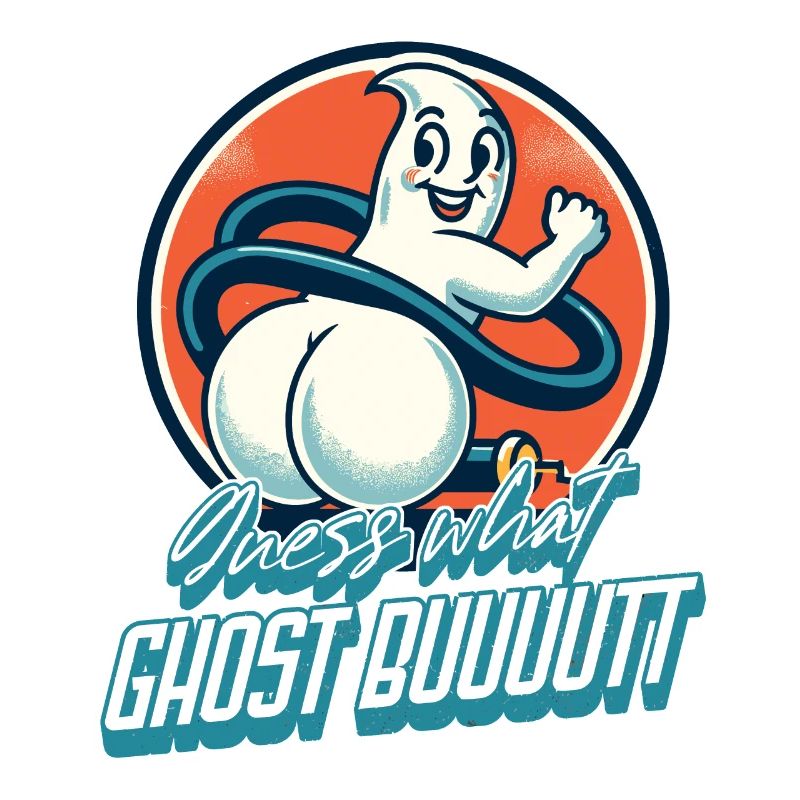 Guess What Ghosts Butt Funny Ghosts Saying