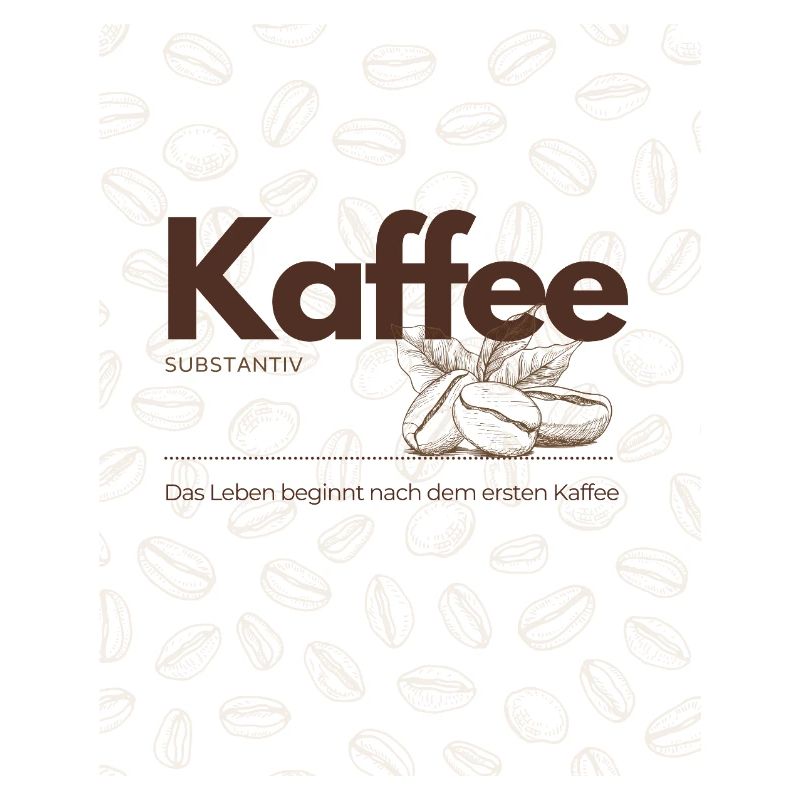 Kaffee – Das Leben beginnt nach dem ersten Kaffee