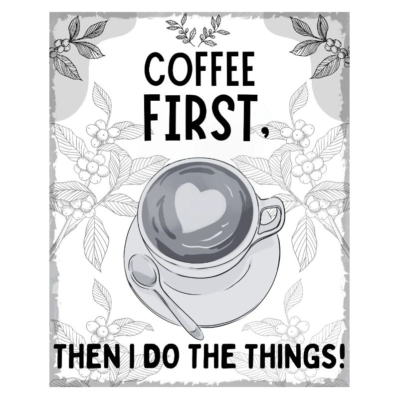 Coffee First – Then I Function