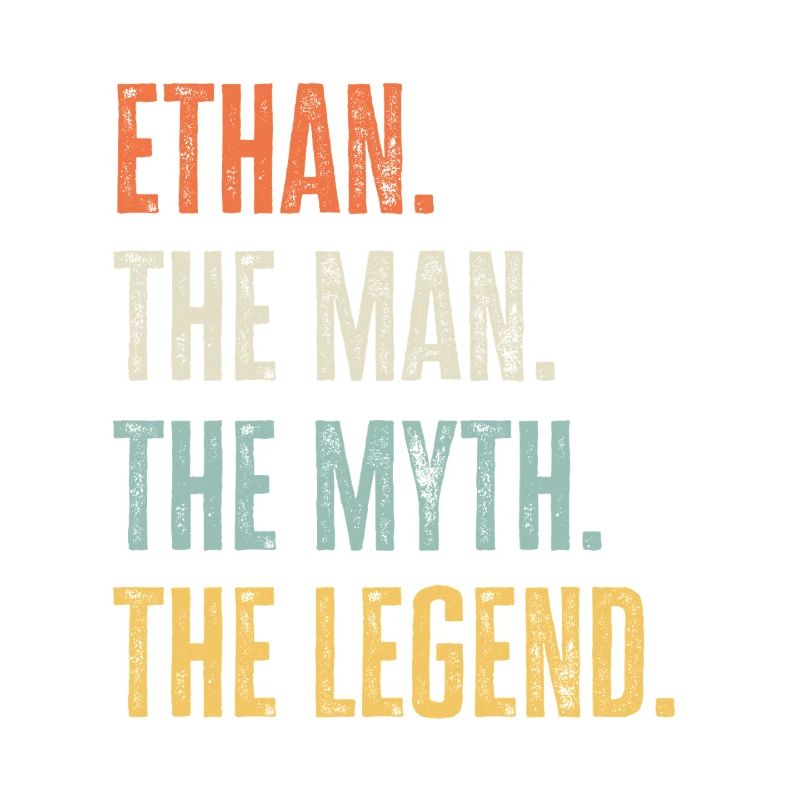 Ethan Man Myth Legend Retro Design Gift Name