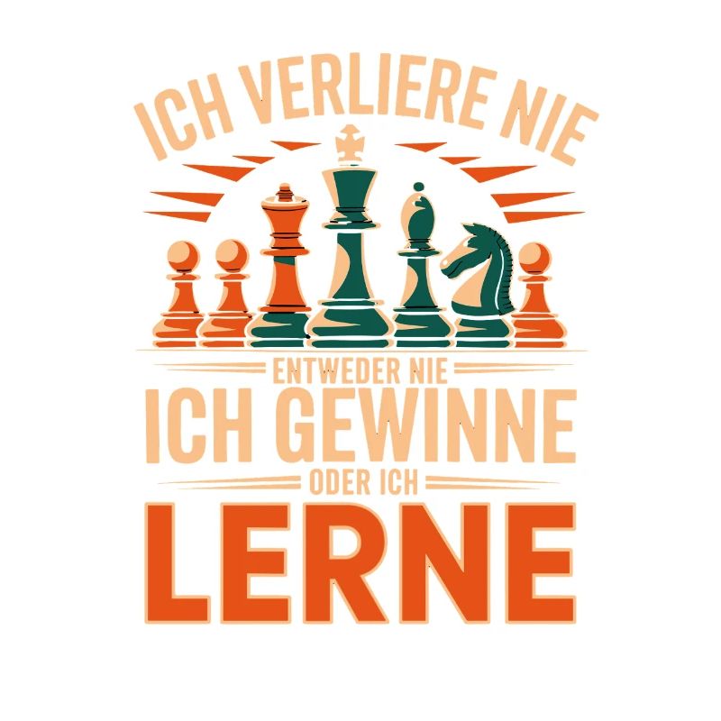  Ich Verliere Nie Entweder Ich Gewinne Oder Ich