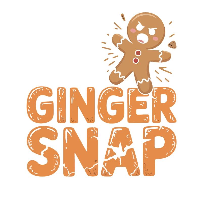 Don't Make This Ginger Snap