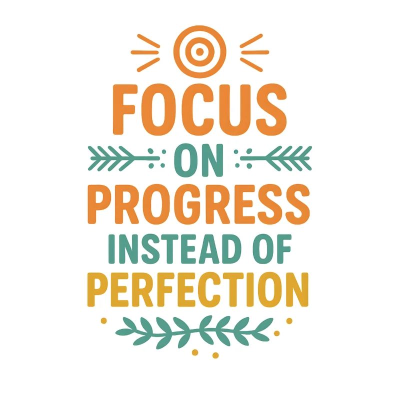Se concentrer sur le progrès et non sur la perfection, motivant