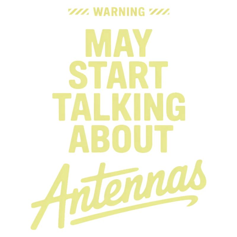 May Start Talking About Antennas