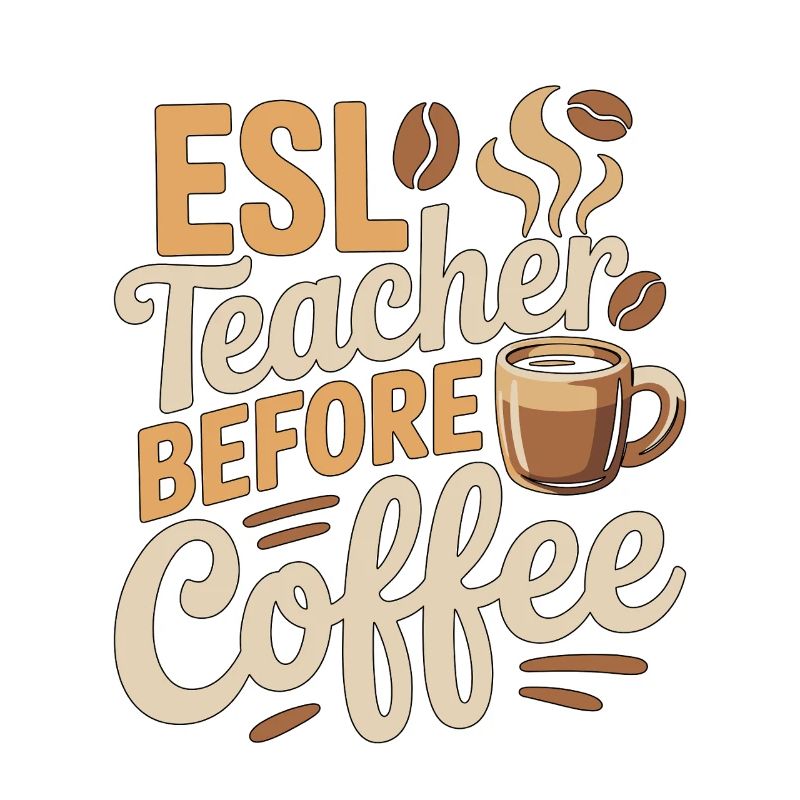 Professeur d’anglais langue seconde avant professeur d’anglais Amateur de café