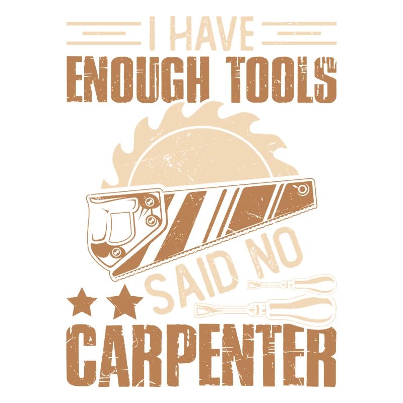 Enough Tools – Don't Say Carpenter Carpenter