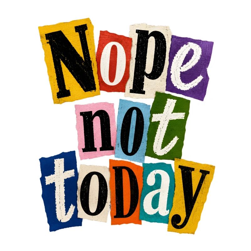Never Today No – Collage coloré