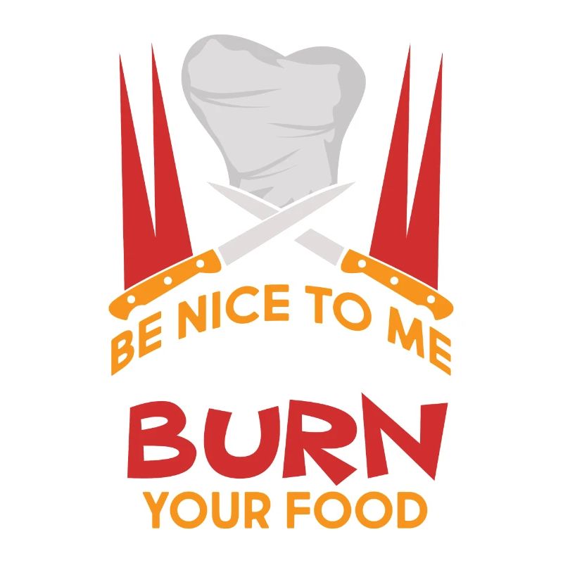 Sei nett oder ich verbrenne dein Essen.