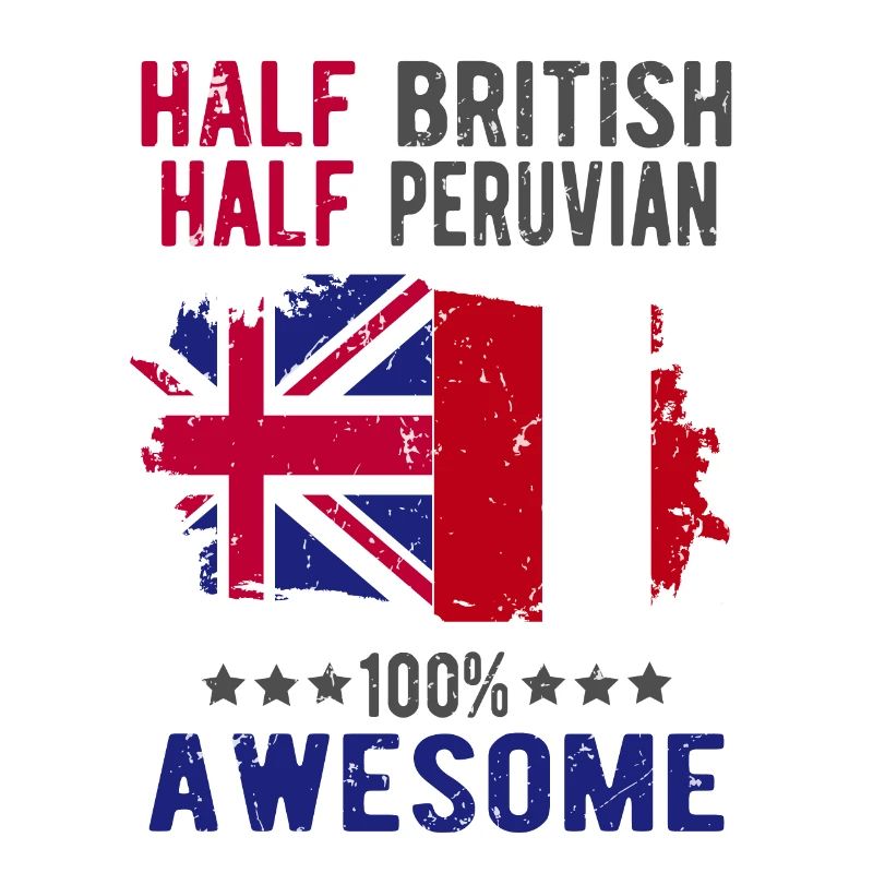 Half British Half Peruvian
